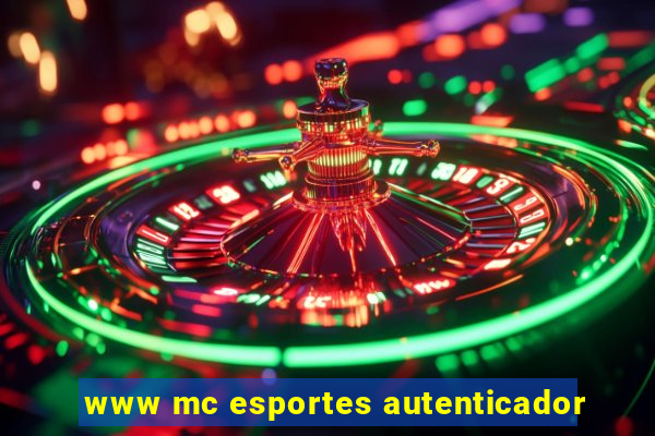 www mc esportes autenticador